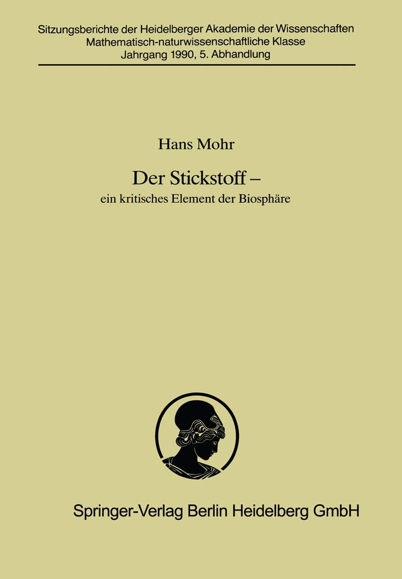 Der Stickstoff: Ein kritisches Element der Biosphäre (Sitzungsberichte der Heidelberger Akademie der Wissenschaften, 1990 / 5) Mathematics