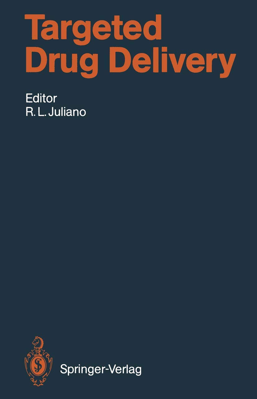 Targeted Drug Delivery (Handbook of Experimental Pharmacology, 100) Medicine