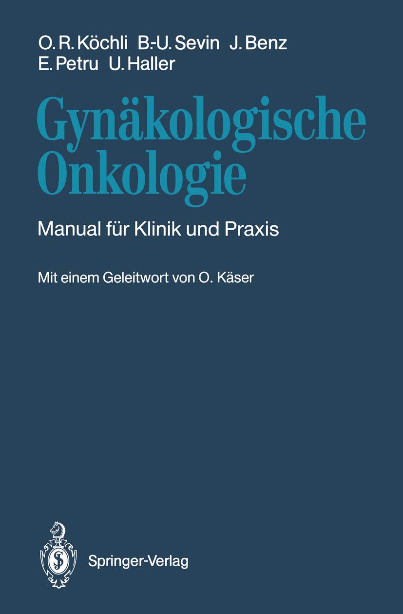 Gynäkologische Onkologie: Manual für Klinik und Praxis Medicine