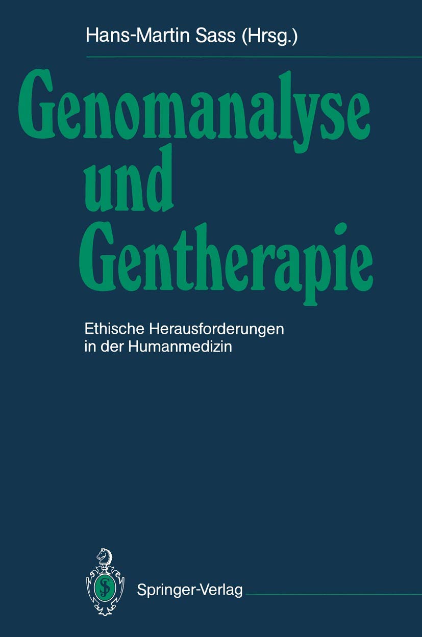 Genomanalyse und Gentherapie: Ethische Herausforderungen in der Humanmedizin Medicine