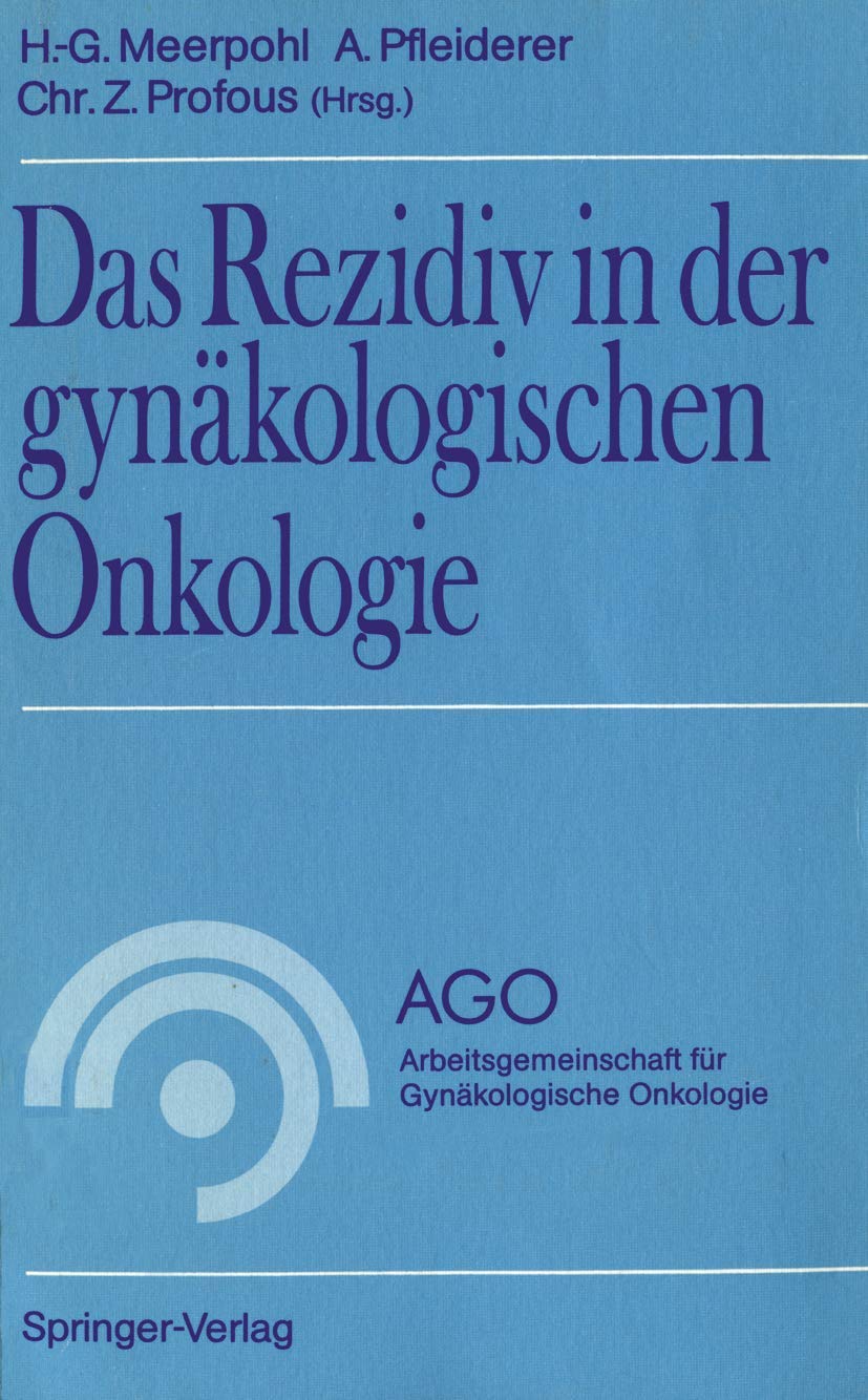 Das Rezidiv in der gynäkologischen Onkologie (German Edition) Medicine