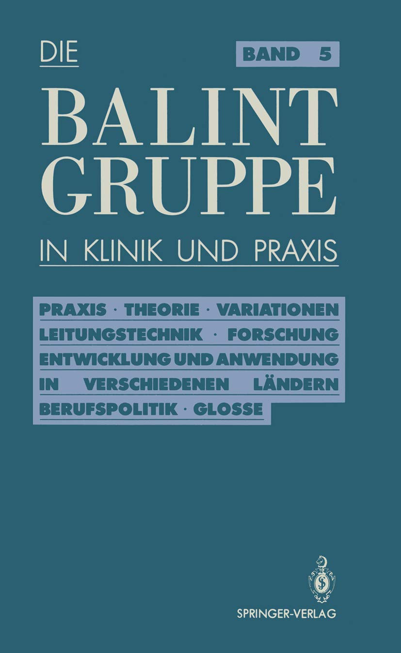 Praxis. Theorie. Variationen. Leitungstechnik. Forschung. Entwicklung und Anwendung in verschiedenen Ländern. Berufspolitik. Kritische Glosse (Die ... in Klinik und Praxis, 5, Band 5) Law