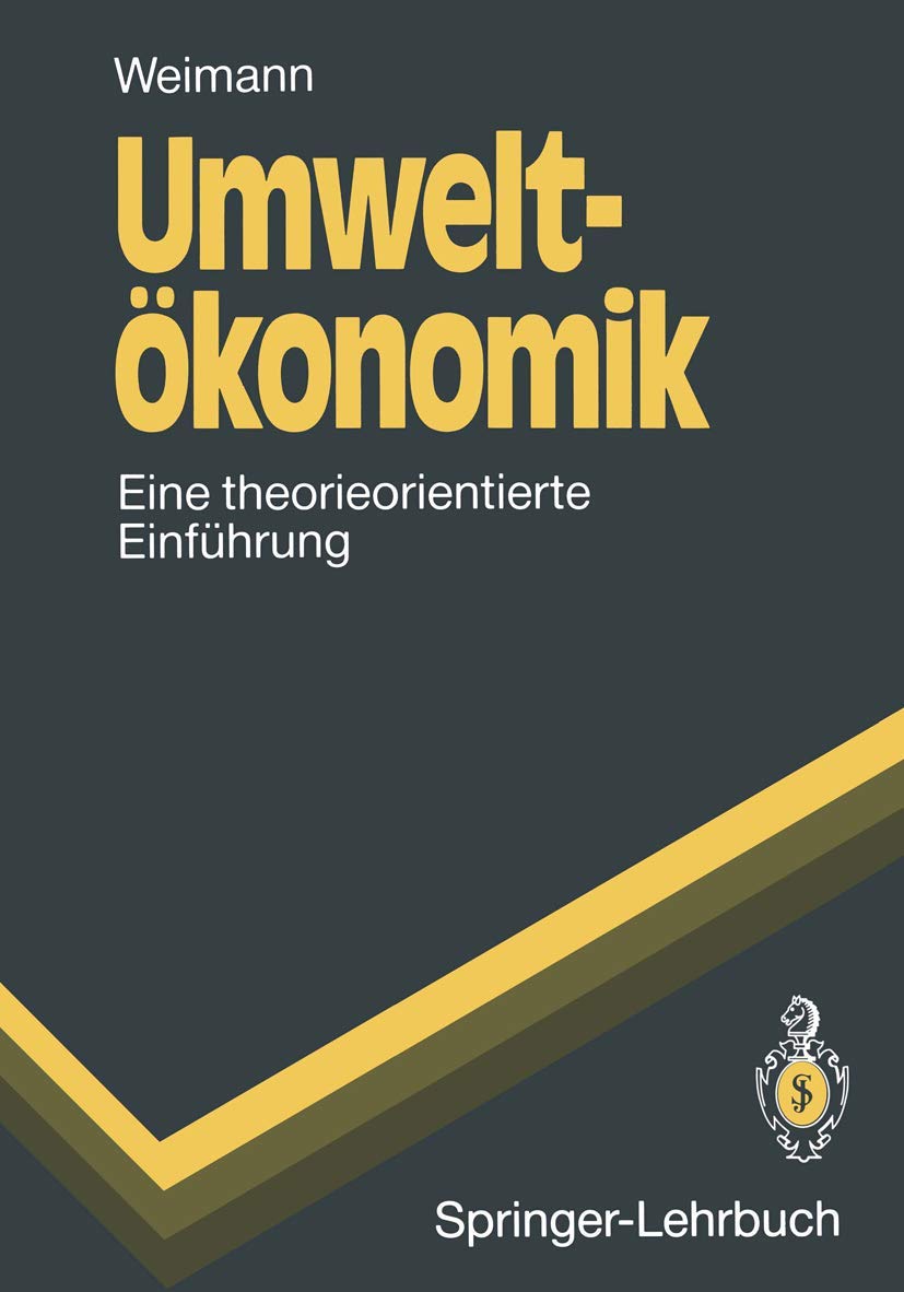 Umweltökonomik: Eine theorieorientierte Einführung (Springer-Lehrbuch) Law