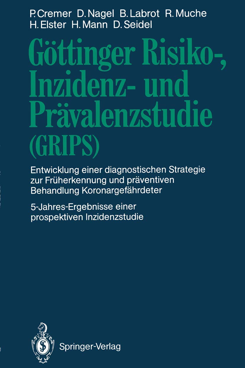 Göttinger Risiko-, Inzidenz- und Prävalenzstudie (GRIPS): Entwicklung einer diagnostischen Strategie zur Früherkennung und präventiven Behandlung ... einer prospektiven Inzidenzstudie Medicine