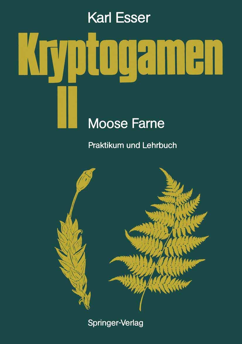 Kryptogamen II Moose. Farne: Praktikum und Lehrbuch (German Edition) Business & Technology