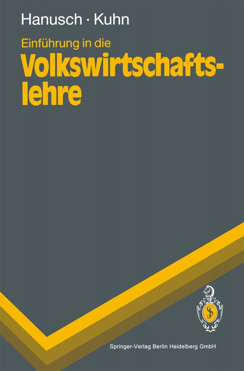 Einführung in die Volkswirtschaftslehre (Springer-Lehrbuch) Law