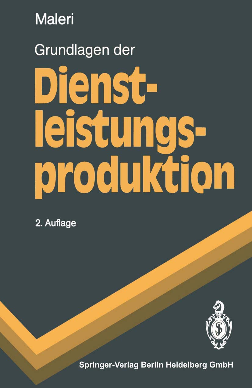 Grundlagen der Dienstleistungsproduktion (Springer-Lehrbuch) Law