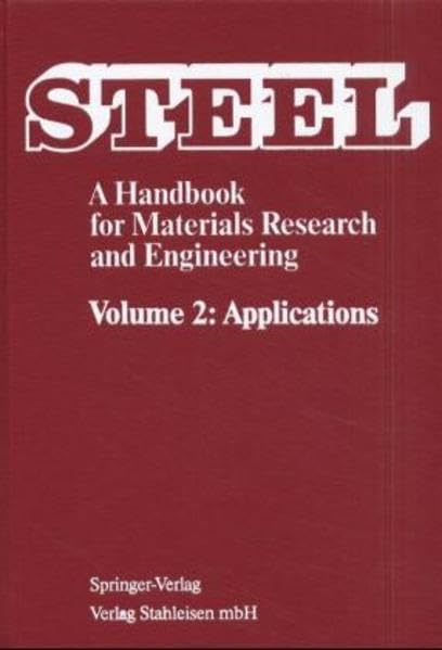 Steel - A Handbook for Materials Research and Engineering: Volume 2: Applications Business & Technology