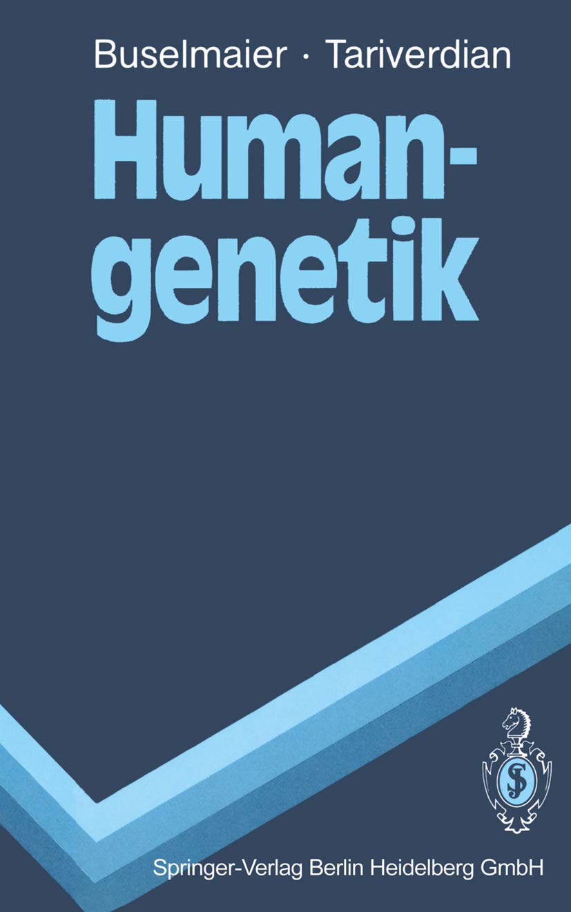 Humangenetik: Begleittext zum Gegenstandskatalog (Springer-Lehrbuch) Medicine