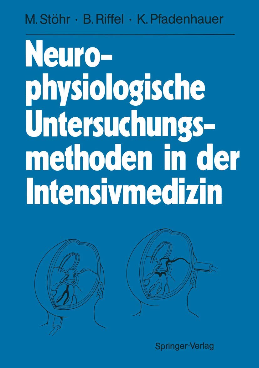 Neurophysiologische Untersuchungsmethoden in der Intensivmedizin Medicine