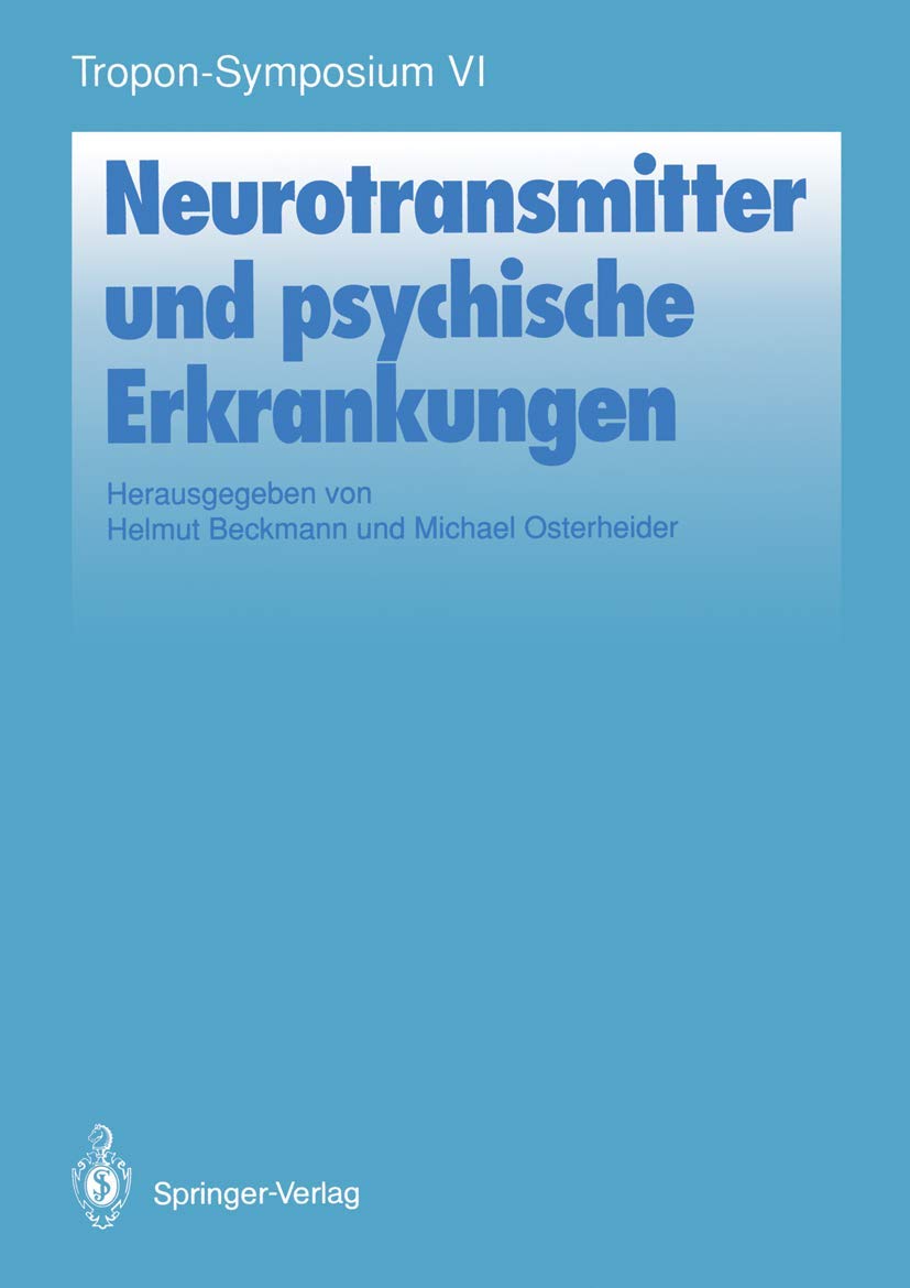 Neurotransmitter und psychische Erkankungen (Bayer-ZNS-Symposium) (German Edition) (Bayer-ZNS-Symposium, 6, Band 6) Medicine