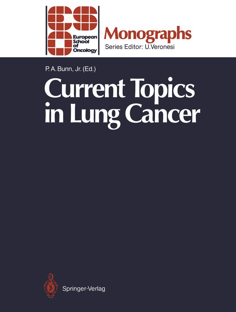 Current Topics in Lung Cancer (ESO Monographs) Medicine