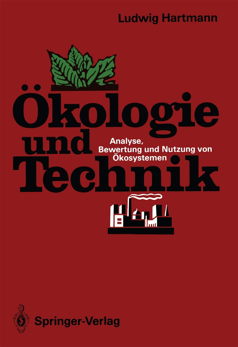 Ökologie und Technik: Analyse, Bewertung und Nutzung von Ökosystemen Social Sciences