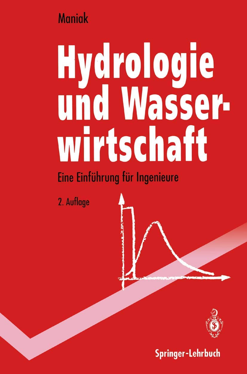 Hydrologie Und Wasserwirtschaft: Eine Einfahrung Fur Ingenieure (2. Aufl.) book
