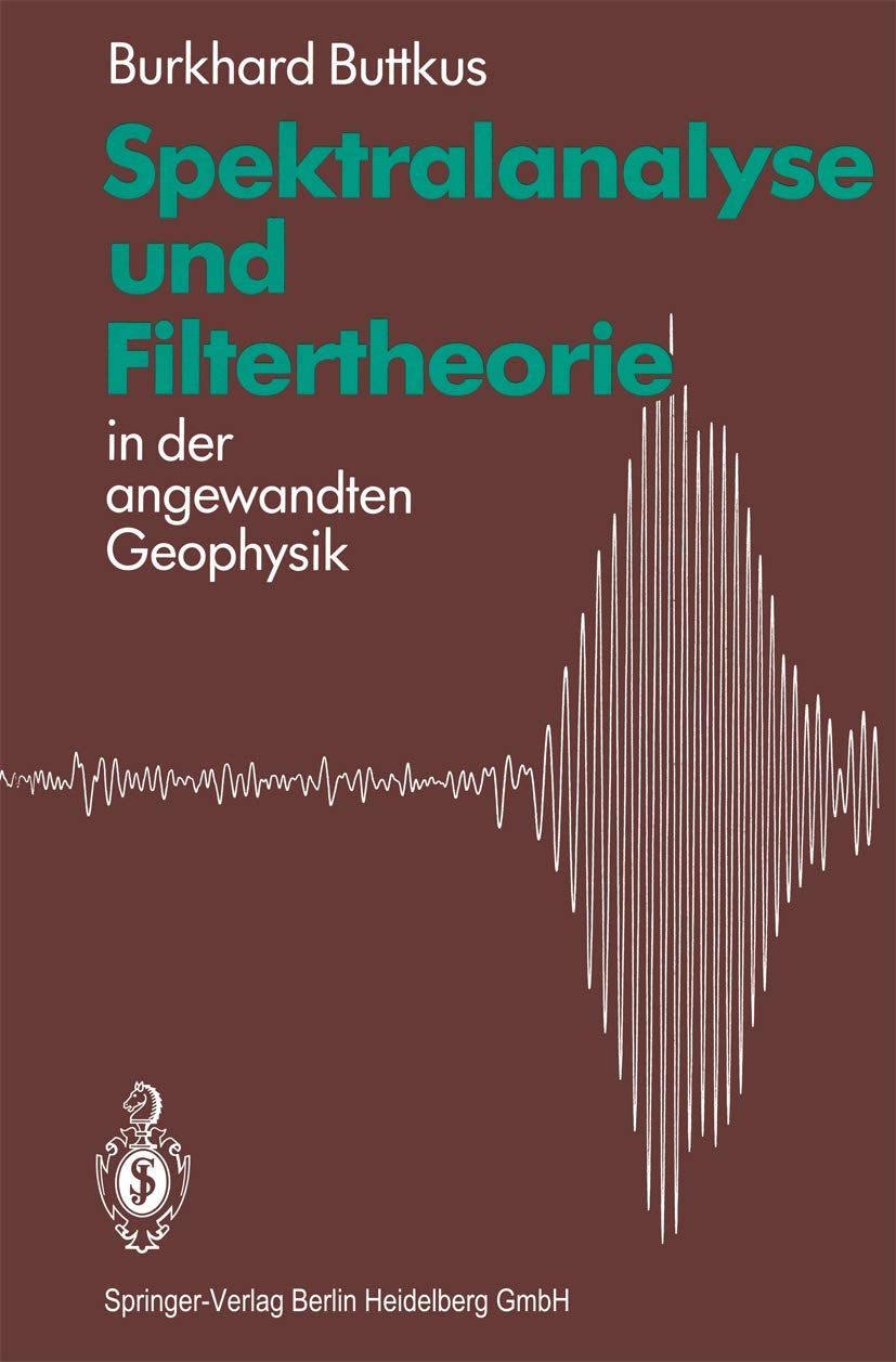 Spektralanalyse und Filtertheorie: in der angewandten Geophysik Computer Science