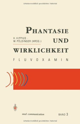Phantasie und Wirklichkeit - FLUVOXAMIN Psychology