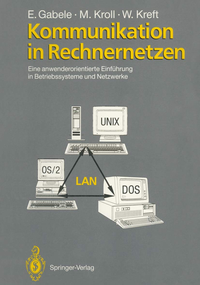 Kommunikation in Rechnernetzen: Eine anwenderorientierte Einführung in Betriebssysteme und Netzwerke Law