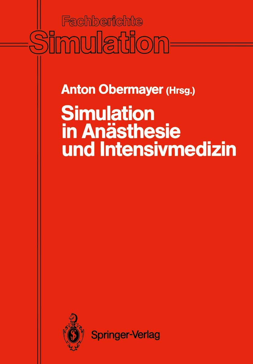 Simulation in Anästhesie und Intensivmedizin Medicine