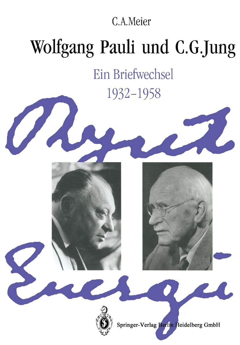 Wolfgang Pauli und C. G. Jung: Ein Briefwechsel 1932–1958 Essays & Short Stories