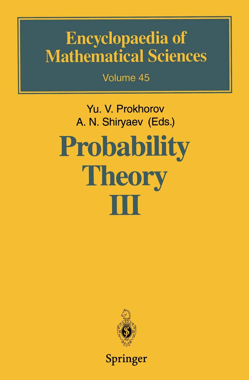 Probability Theory III: Stochastic Calculus (Encyclopaedia of Mathematical Sciences, 45, Band 45) Law