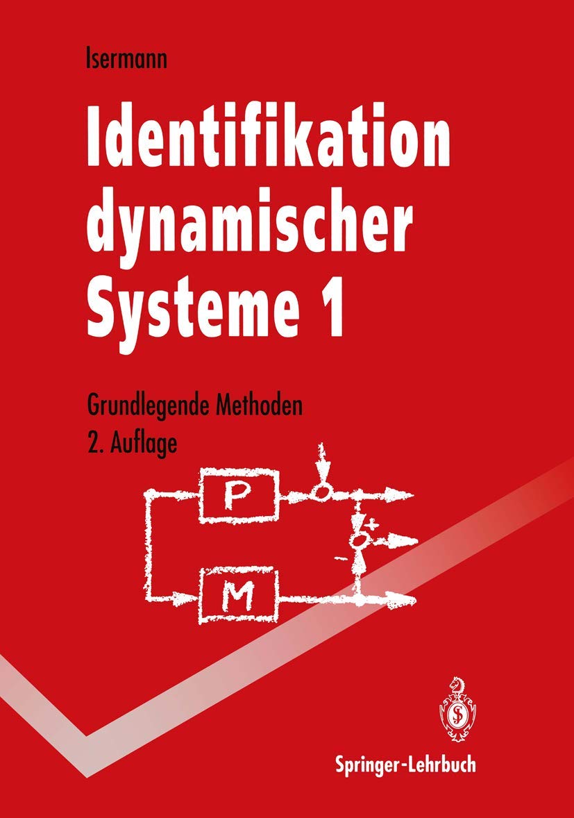 Grundlegende Methoden (Identifikation dynamischer Systeme, Bd.1) Media & Communication Books