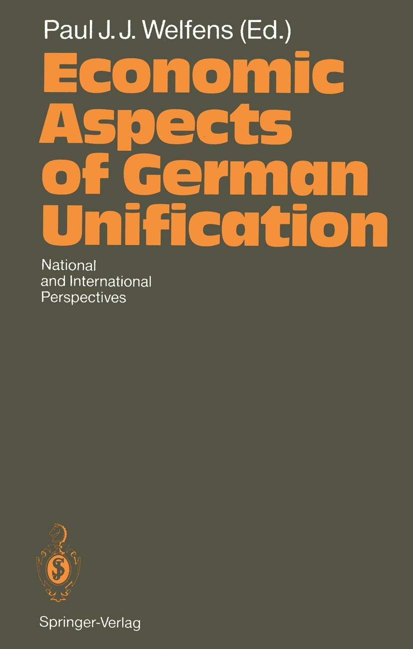 Economic Aspects of German Unification: National and International Perspectives Law