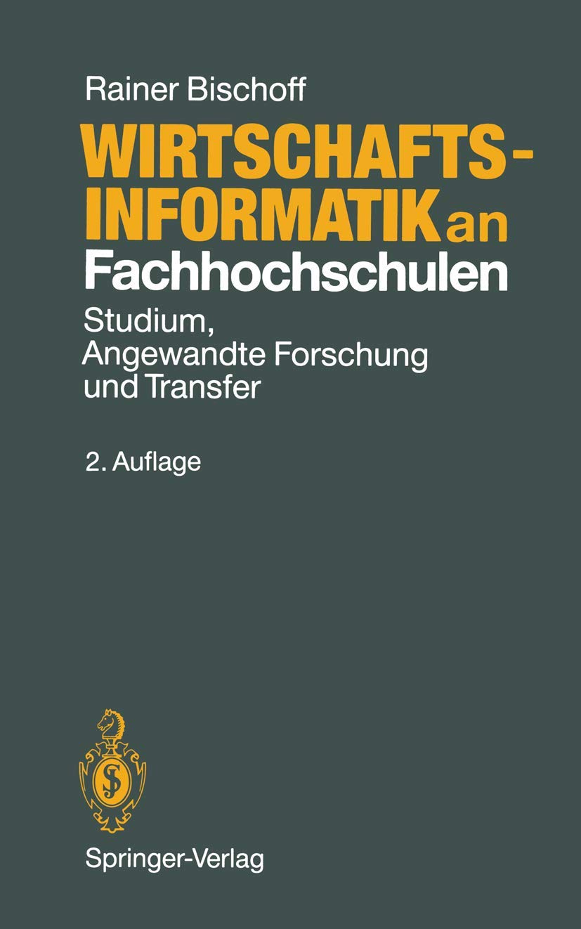 Wirtschaftsinformatik an Fachhochschulen: Studium, Angewandte Forschung und Transfer Law