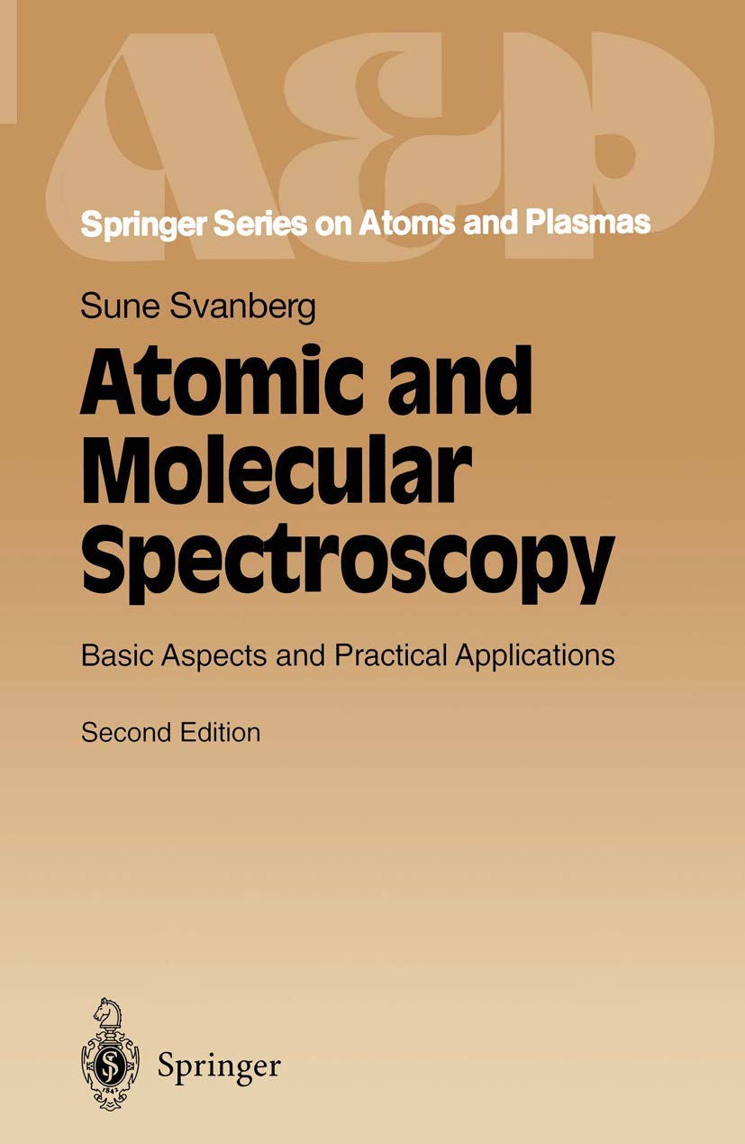 Product Image: Atomic and Molecular Spectroscopy: Basic Aspects and Practical Applications (Springer Series on Atomic, Optical, and Plasma Physics, 6, Band 6)