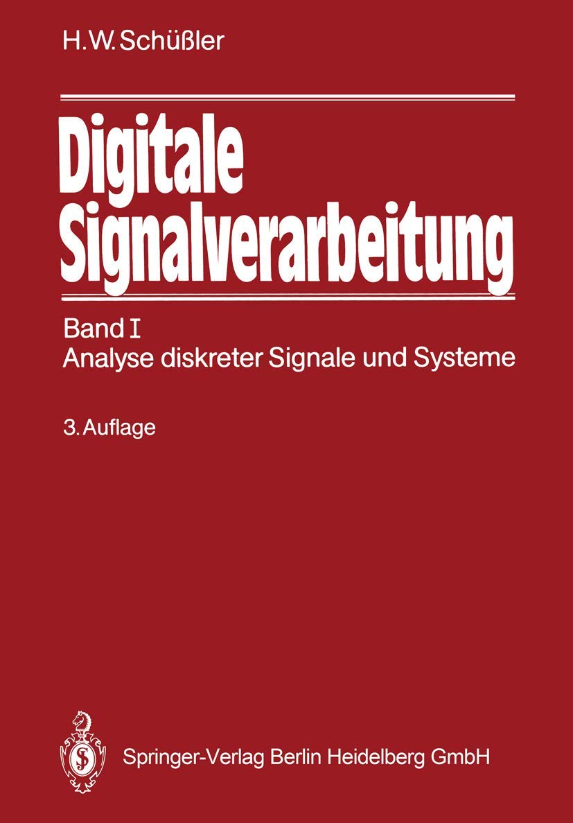 Digitale Signalverarbeitung: Band I: Analyse diskreter Signale und Systeme Business & Technology