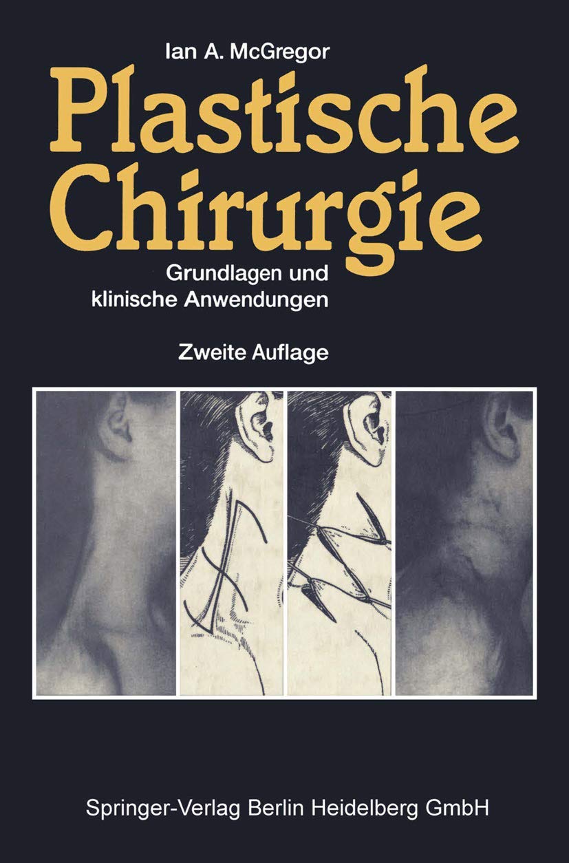Plastische Chirurgie: Grundlagen und klinische Anwendungen Medicine