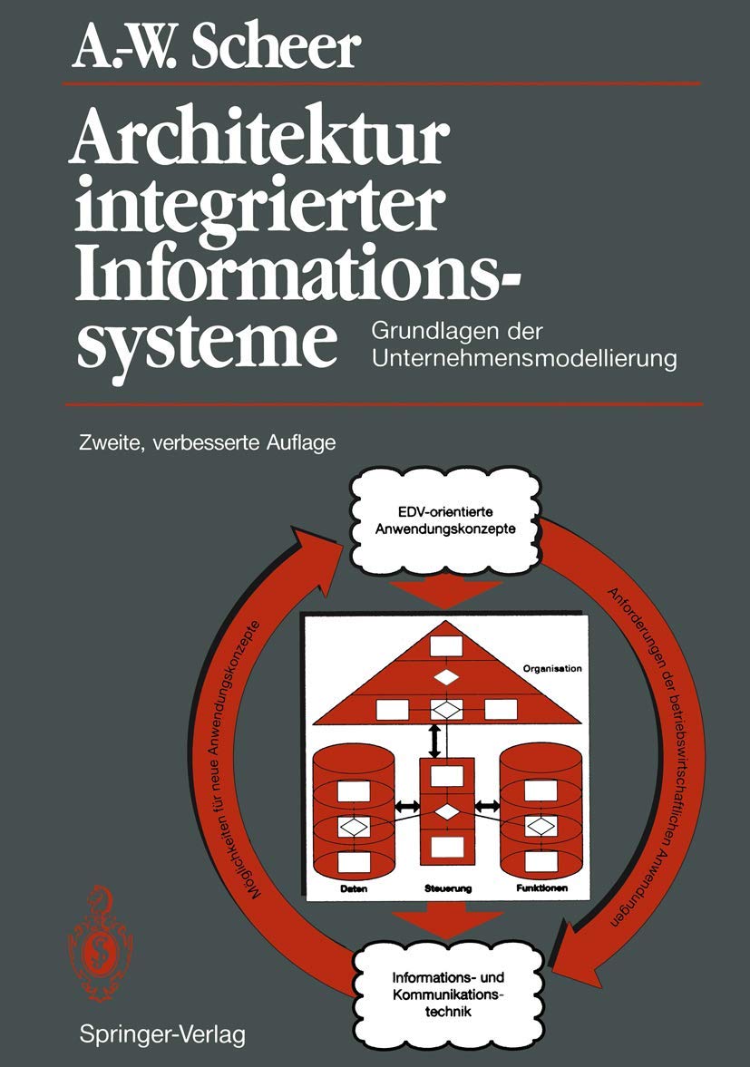 Architektur Integrierter Informationssysteme: Grundlagen Der Unternehmensmodellierung book