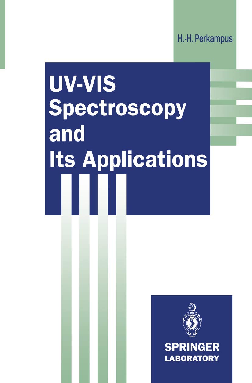 UV-VIS Spectroscopy and Its Applications (Springer Lab Manuals) Business, Finance & Career