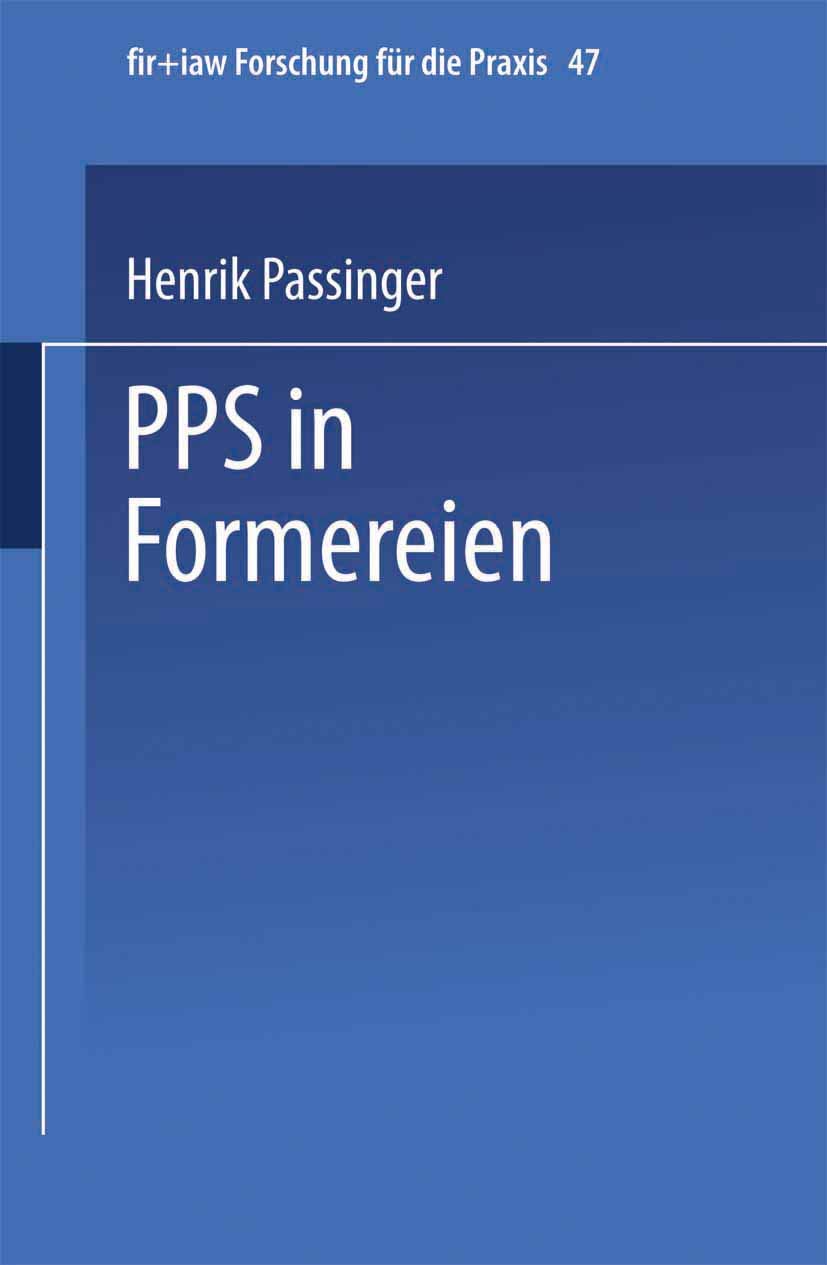 Pps in Formereien: Diss. (fir+iaw Forschung für die Praxis, 47, Band 47) Law