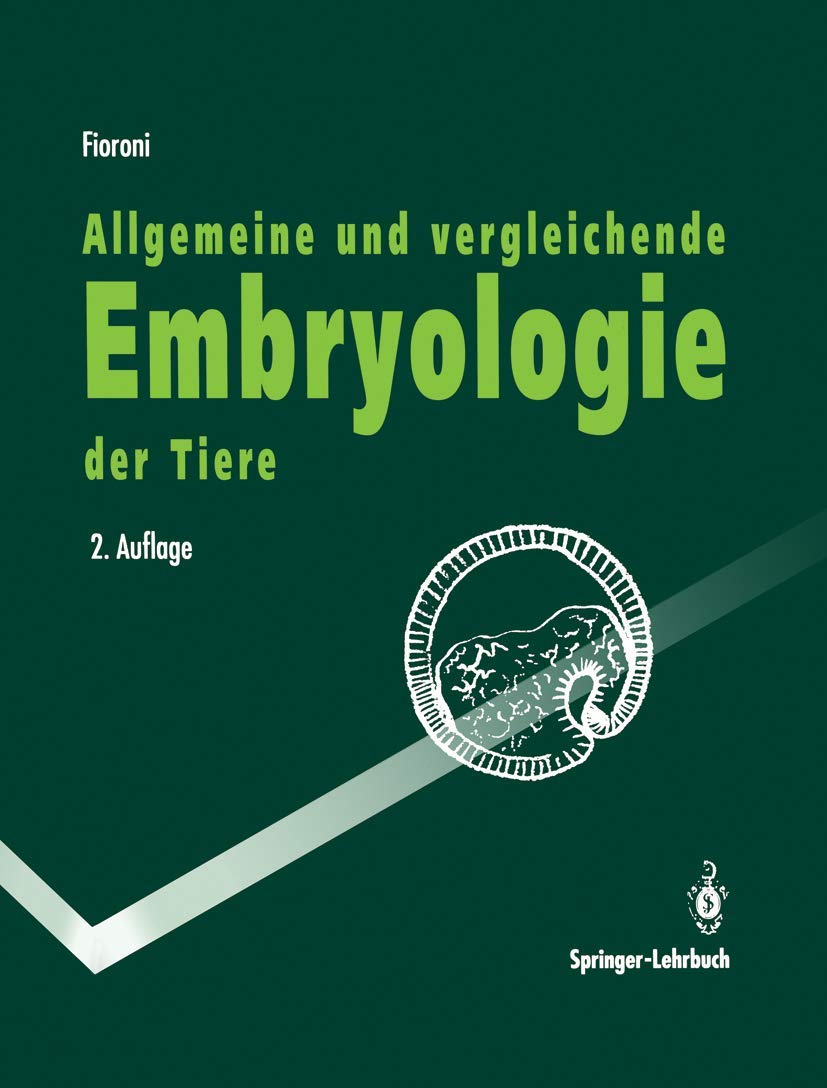 Allgemeine und vergleichende Embryologie der Tiere (Springer-Lehrbuch) Medicine