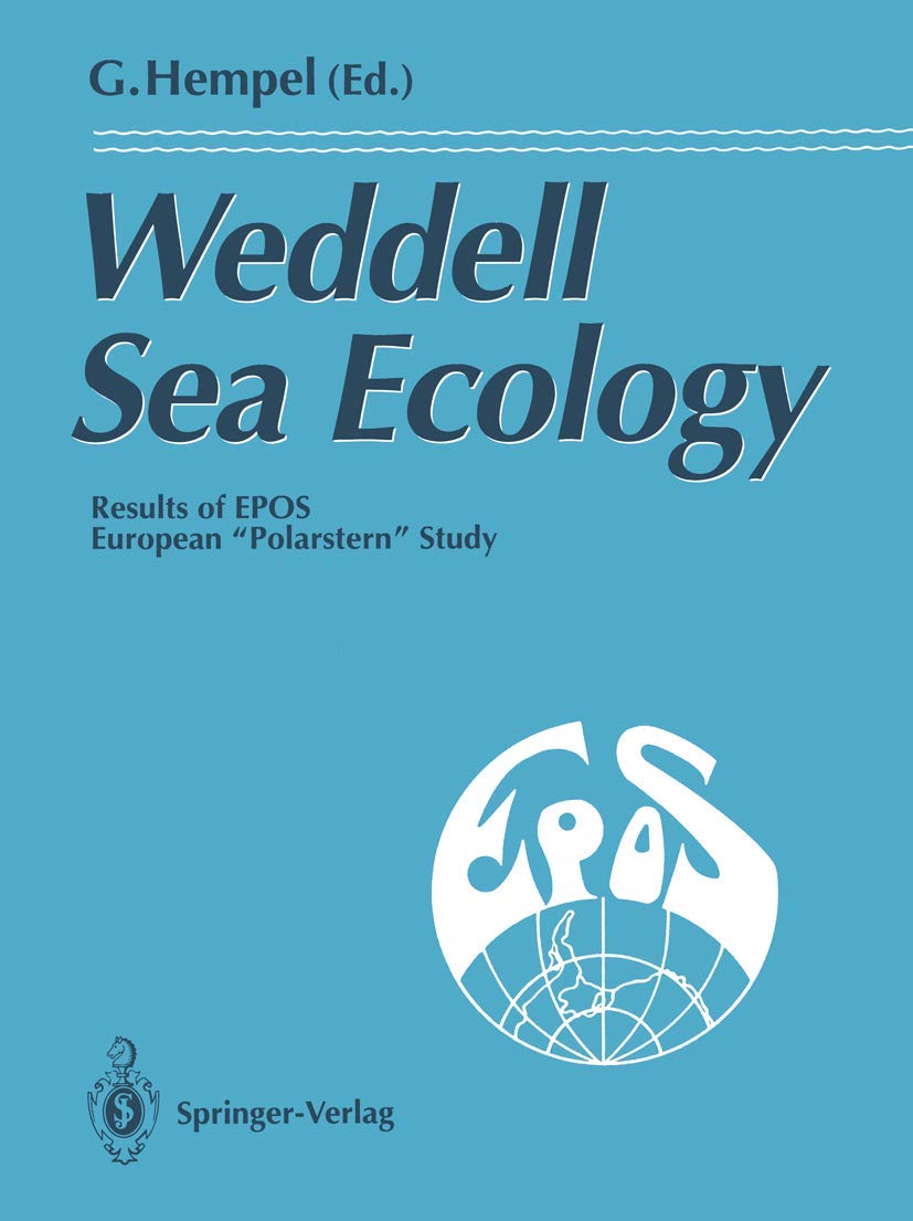 Weddell Sea Ecology: Results of EPOS European ”Polarstern“ Study Natural Sciences
