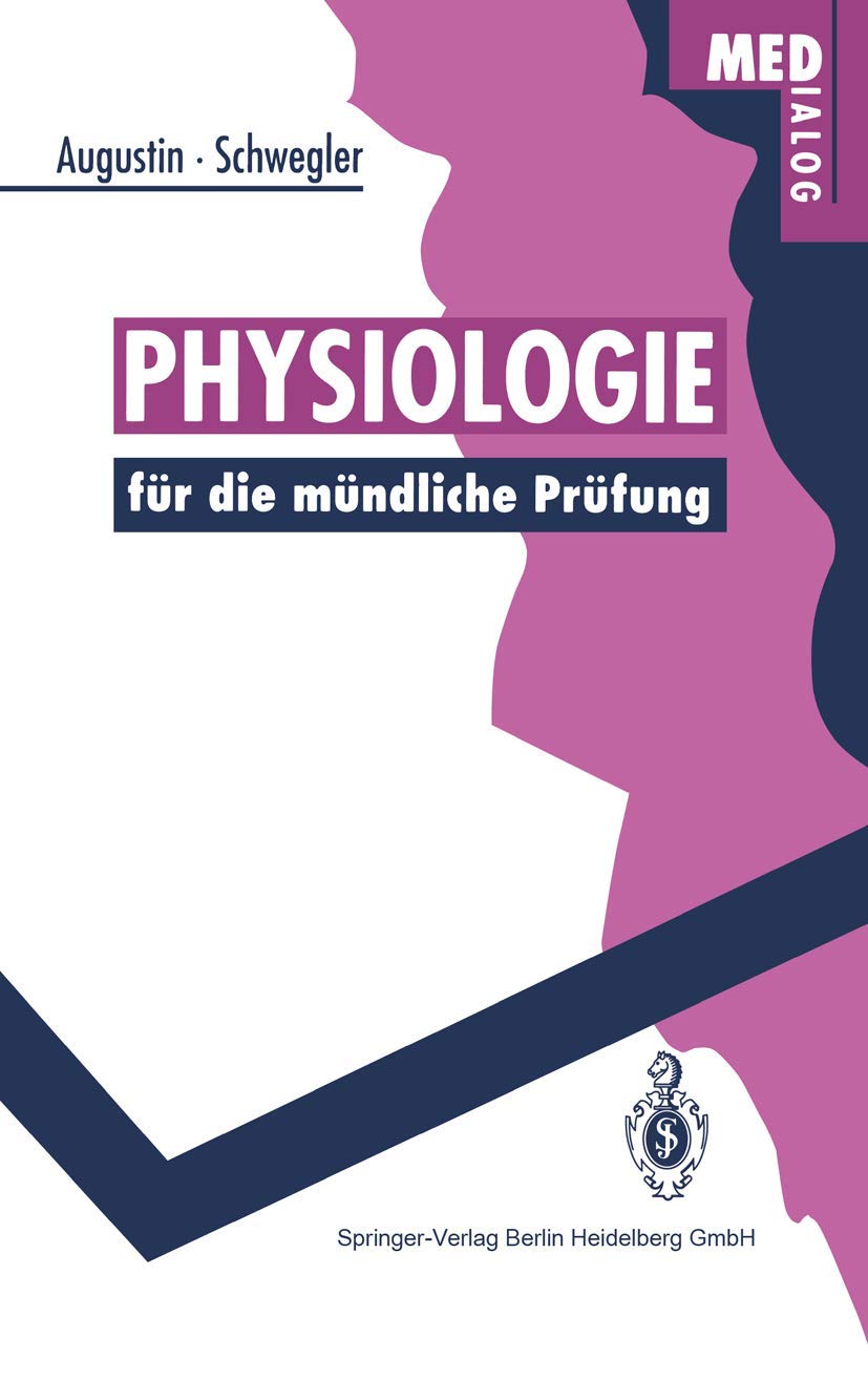 Physiologie für die mündliche Prüfung: Fragen und Antworten (MEDialog) Medicine