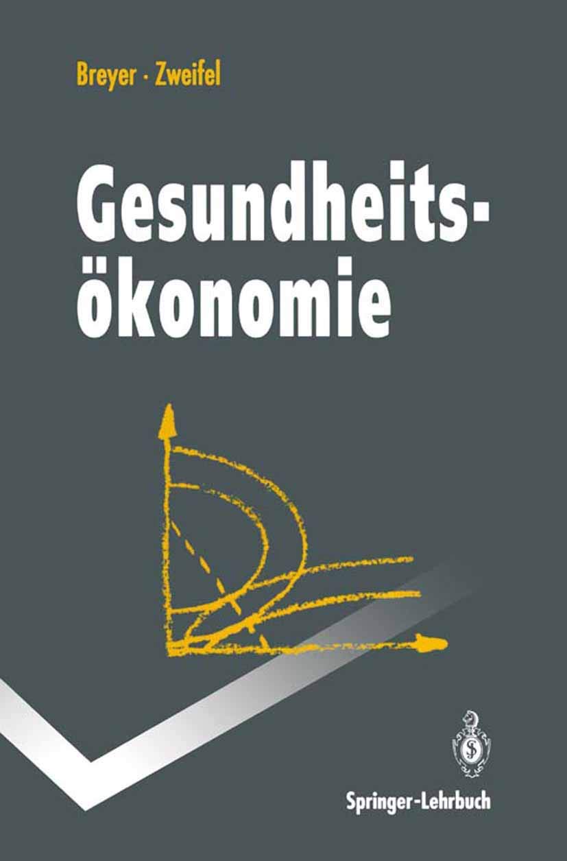 Gesundheitsökonomie (Springer-Lehrbuch) Medicine