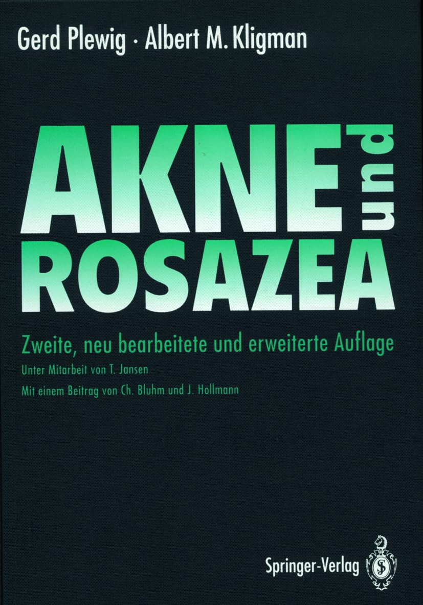 Akne und Rosazea: Mit e. Beitr. v. Christel Bluhm u. Johannes Hollmann Medicine
