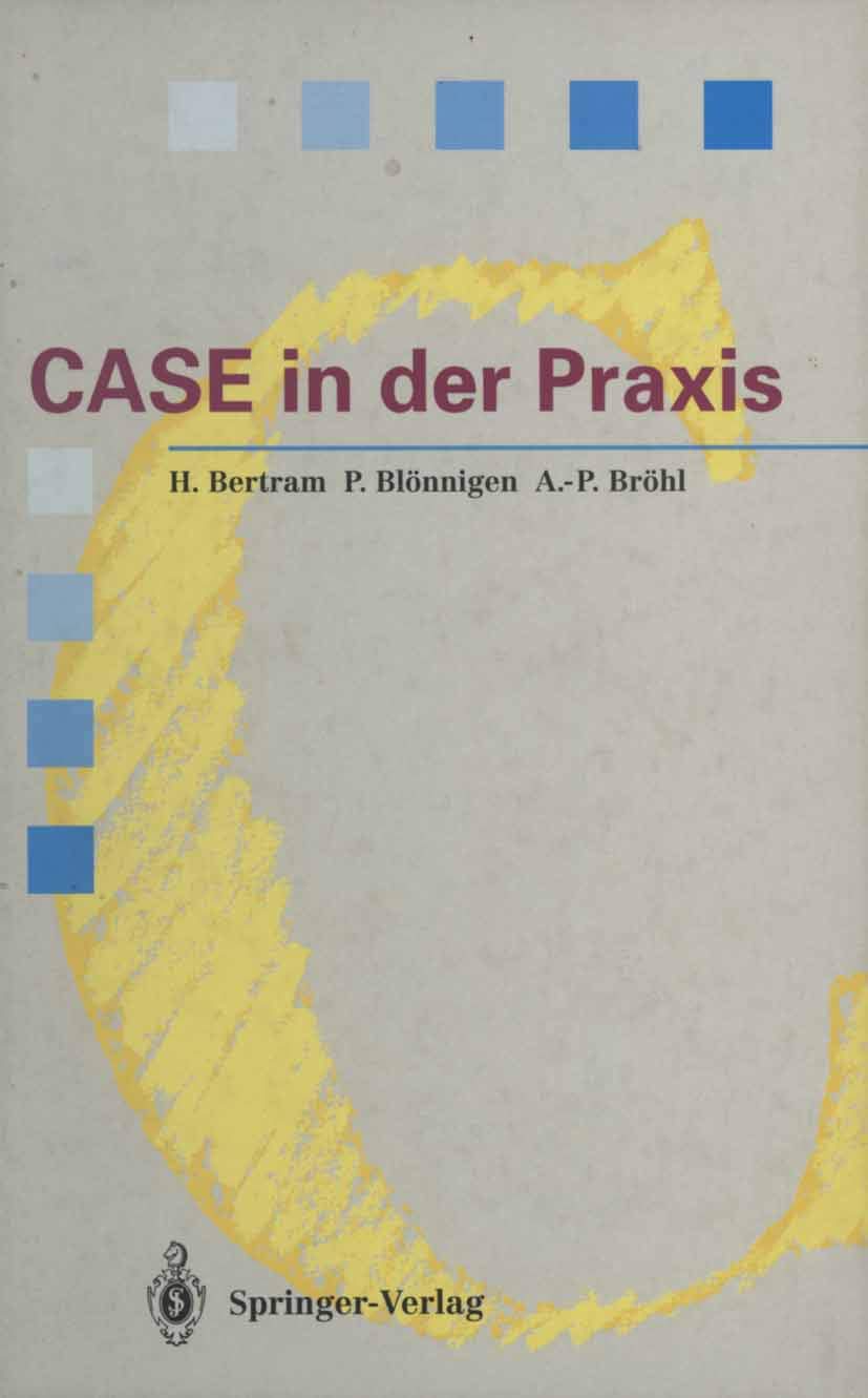 CASE in der Praxis: Softwareentwicklungsumgebungen für Informationssysteme (Springer Compass) Law
