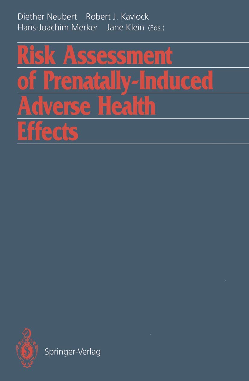 Risk Assessment of Prenatally-Induced Adverse Health Effects Medicine