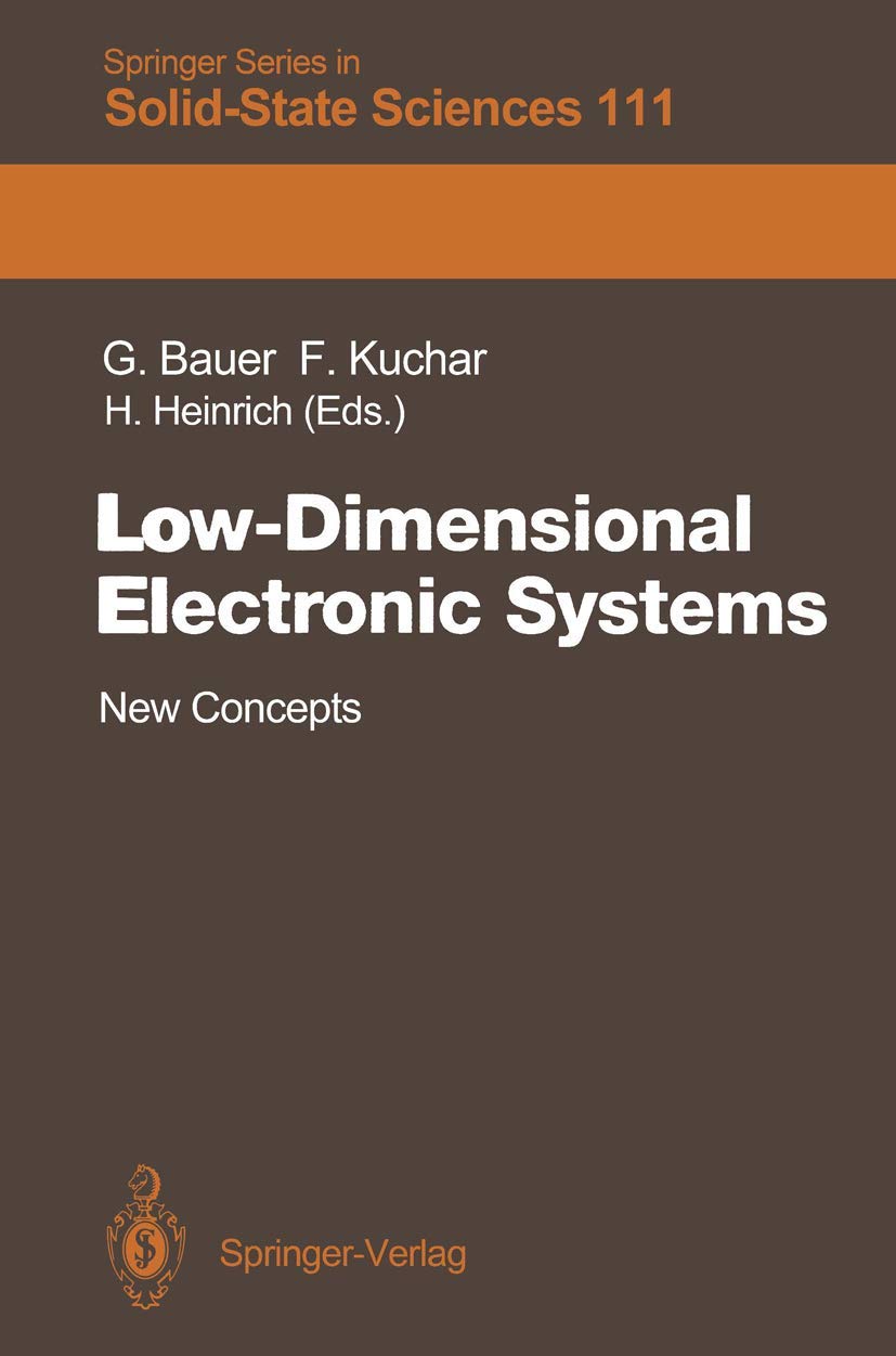 Product Image: Low-Dimensional Electronic Systems: New Concepts (Springer Series in Solid-State Sciences, 111, Band 111)