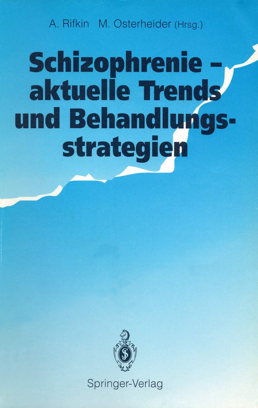 Schizophrenie - aktuelle Trends und Behandlungsstrategien Medicine