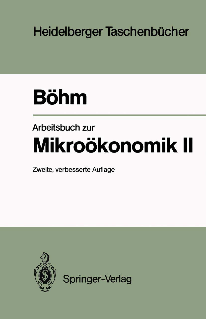 Arbeitsbuch zur Mikroökonomik Ii (Heidelberger Taschenbücher, 250, Band 250) Law