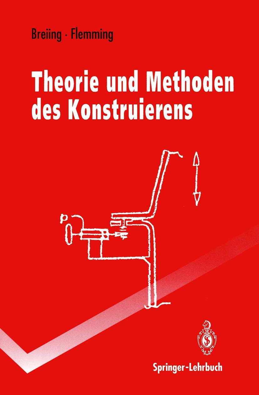 Theorie und Methoden des Konstruierens Business & Technology