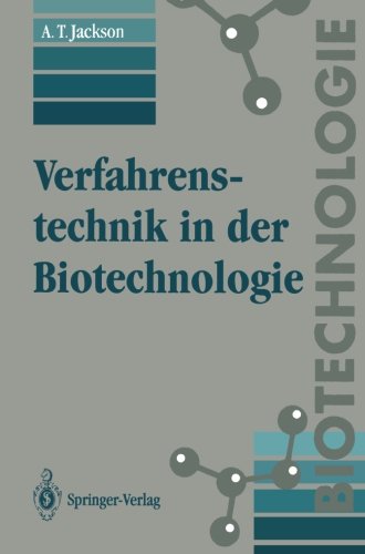 Verfahrenstechnik in der Biotechnologie: Bearb. v. Ruth Freitag. Business, Finance & Career
