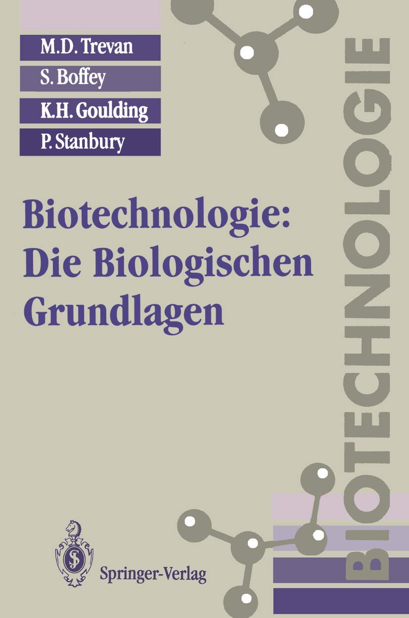 Biotechnologie: Die Biologischen Grundlagen Business, Finance & Career