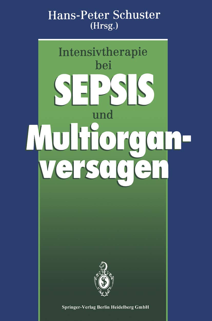 Intensivtherapie bei Sepsis und Multiorganversagen Medicine