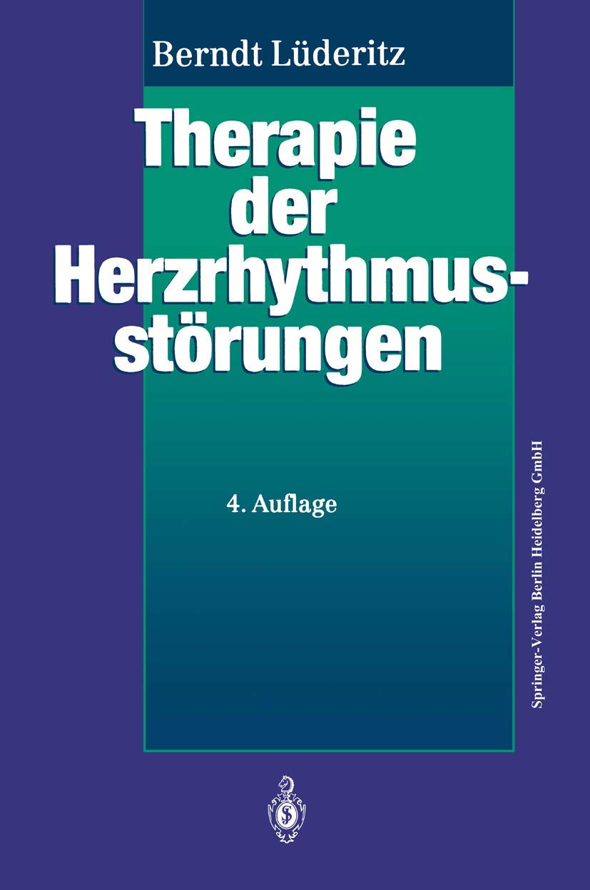Therapie der Herzrhythmusstörungen: Leitfaden für Klinik und Praxis Medicine