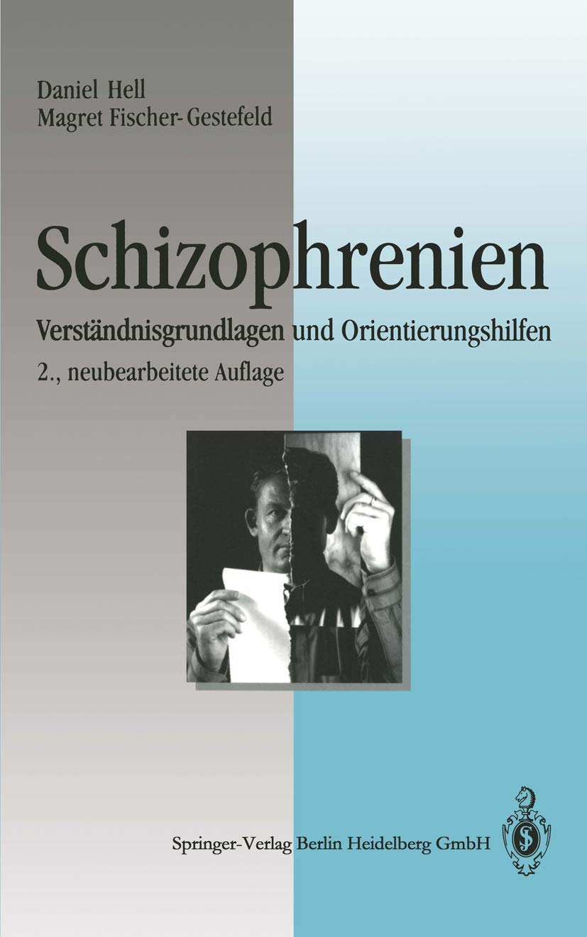 Schizophrenien: Verständnisgrundlagen und Orientierungshilfen Medicine