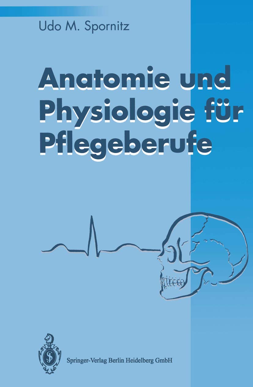 Anatomie und Physiologie für Pflegeberufe Medicine